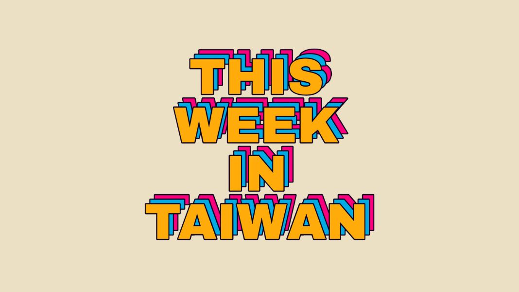 This Week in Taiwan