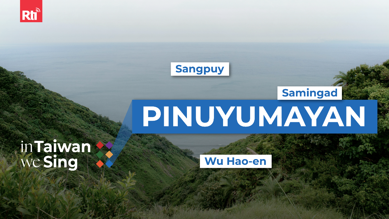 In Taiwan We Sing | Pinuyumayan