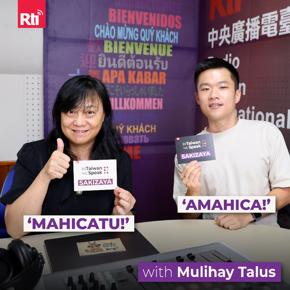 I say “Mahicatu!”, You Reply “Amahica!” — The Sakizaya Way (ft. Mulihay Talus)