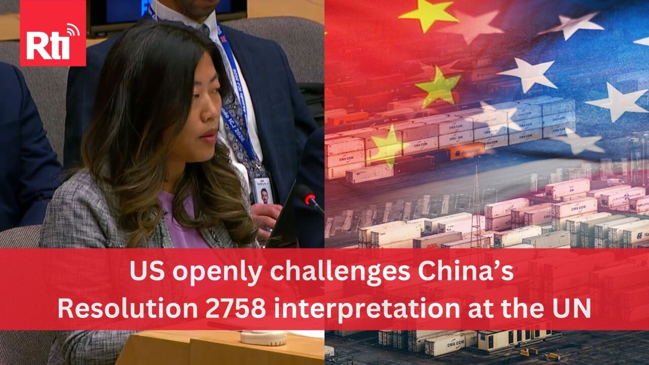 WATCH:  US Condemns China's Misinterpretation of Resolution 2758 at the UN for the First Time — A Shift in Global Perspective on Taiwan